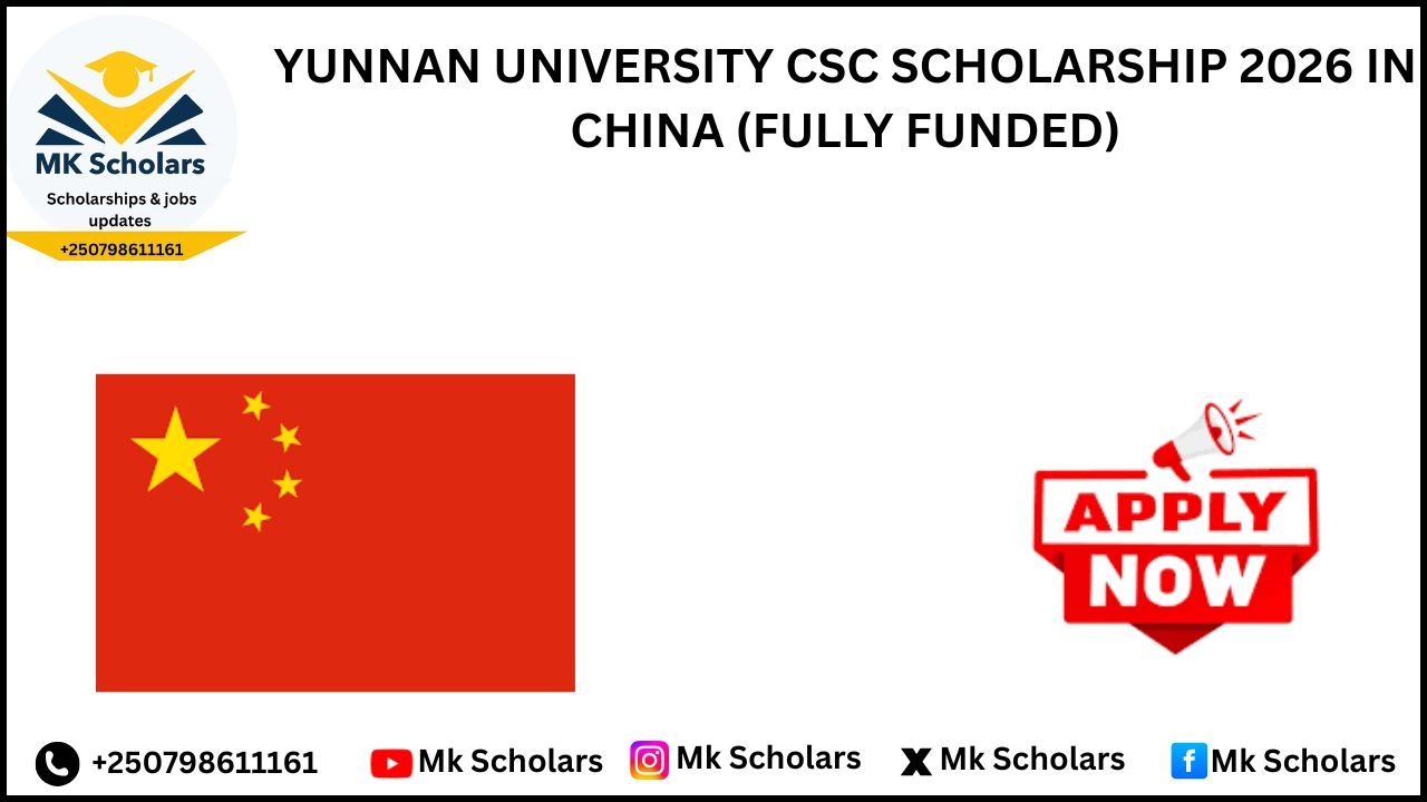 YUNNAN UNIVERSITY CSC SCHOLARSHIP 2026 IN CHINA (FULLY FUNDED)
